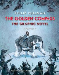 Icon image The Golden Compass Graphic Novel, Volume 2