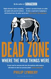 Icon image Dead Zone: Where the Wild Things Were