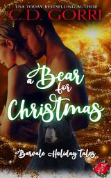Icon image A Bear For Christmas: A Bear Shifter Curvy Girl Urban Fantasy Paranormal Romance Spinoff Series.