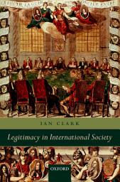 Icon image Legitimacy in International Society