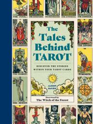 Icon image The Tales Behind Tarot: Discover the stories within your tarot cards