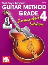 Icon image Modern Guitar Method Grade 4, Expanded Edition