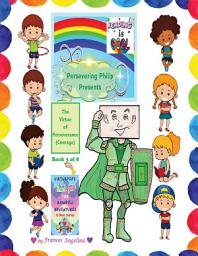 Icon image Persevering Philip Presents the Virtue of Perseverance: Virtuepops Thank You for Rainbow Adventures