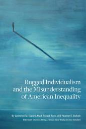 Icon image Rugged Individualism and the Misunderstanding of American Inequality