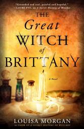 Icon image The Great Witch of Brittany: A Novel