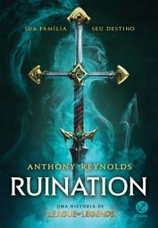 Icon image Ruination: Uma história de League of Legends