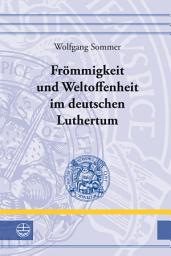 Icon image Frömmigkeit und Weltoffenheit im deutschen Raum