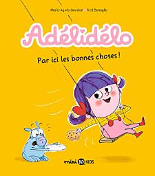 Icon image Adélidélo: Par ici, les bonnes choses !