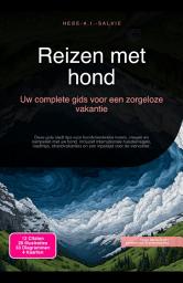 Icon image Reizen met hond: Uw complete gids voor een zorgeloze vakantie