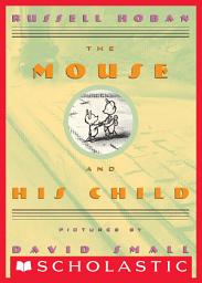 Icon image The Mouse and His Child