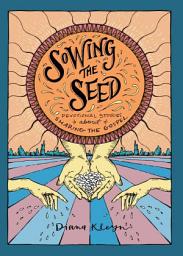 Icon image Sowing the Seed: Devotional Stories about Sharing the Gospel