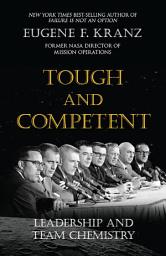 Icon image Tough and Competent: Leadership and Team Chemistry