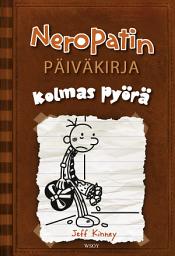 Icon image Neropatin päiväkirja: Kolmas pyörä: Neropatin päiväkirja 7