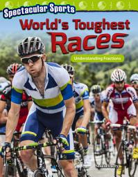 Icon image Spectacular Sports: World's Toughest Races: Understanding Fractions: Read-along ebook