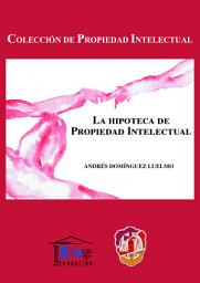 Icon image La hipoteca de propiedad intelectual