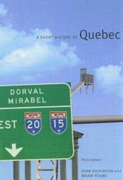 Icon image A Short History of Quebec: Edition 3