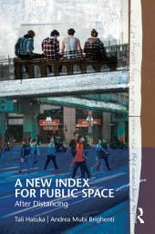 Icon image A New Index for Public Space: After Distancing