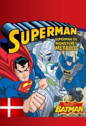 Icon image SUPERMAN & BATMAN OG MONSTERET METALLO DK (udgave læs dansk med Batman): ...med helt særlig gæstehelt BATMAN