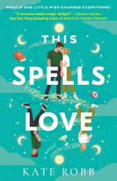 Icon image This Spells Love: A Novel