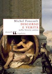 Icon image Discorso e verità nella Grecia antica