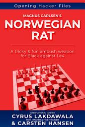 Icon image Magnus Carlsen's Norwegian Rat: A fun & tricky ambush weapon for Black against 1.e4