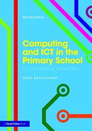 Icon image Computing and ICT in the Primary School: From pedagogy to practice, Edition 2