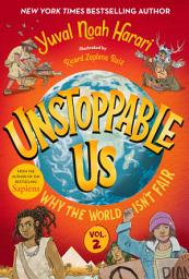 Icon image Unstoppable Us, Volume 2: Why the World Isn't Fair
