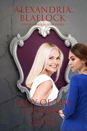 Icon image Lady of the Looking Glass: A Short Story