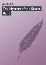 Icon image The Mystery of the Secret Band