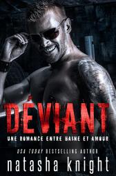 Icon image Déviant : Une romance entre haine et amour