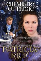 Icon image Chemistry of Magic: Unexpected Magic Book #5