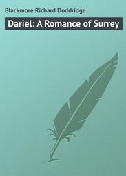 Icon image Dariel: A Romance of Surrey