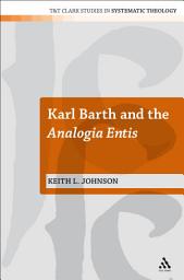 Icon image Karl Barth and the Analogia Entis
