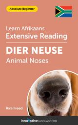 Icon image Afrikaans Extensive Reading: ANIMAL NOSES: Level 2