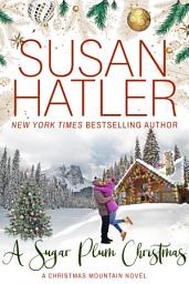 Icon image A Sugar Plum Christmas: A Sweet Small Town Romance with Found Family