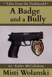 Icon image A Badge and a Bully: a short story