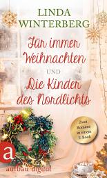 Icon image Für immer Weihnachten & Die Kinder des Nordlichts: Ausgabe 2