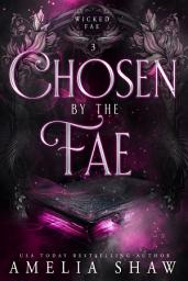 Icon image Chosen by the Fae: Steamy Paranormal Romance