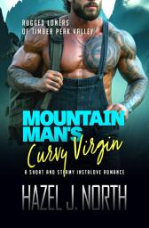 Icon image Mountain Man's Curvy Virgin: A Short and Spicy Instalove Romance