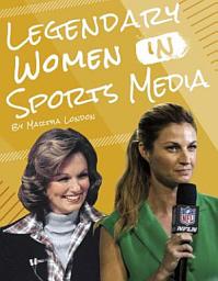 Icon image Legendary Women in Sports Media