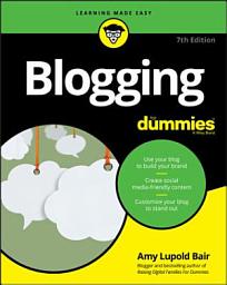 Icon image Blogging For Dummies: Edition 7