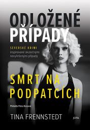 Icon image Odložené případy: Smrt na podpatcích: Svazek 5