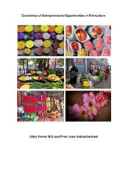 Icon image Economics of Entrepreneurial Opportunities in Floriculture
