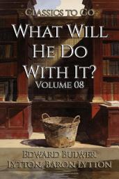 Icon image What Will He Do With It?: Restored Classics to Go Edition