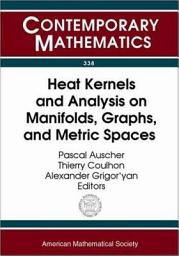 Icon image Heat Kernels and Analysis on Manifolds, Graphs, and Metric Spaces: Lecture Notes from a Quarter Program on Heat Kernels, Random Walks, and Analysis on Manifolds and Graphs : April 16-July 13, 2002, Emile Borel Centre of the Henri Poincaré Institute, Paris, France
