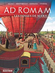 Icon image Ad Romam : Les Fosses de Marius