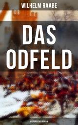 Icon image Das Odfeld: Historischer Roman