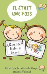 Icon image Il était une fois: Deviens l'inventeur d'histoires extraordinaires