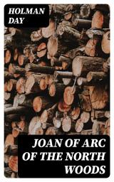 Icon image Joan of Arc of the North Woods