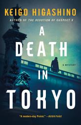 Icon image A Death in Tokyo: A Mystery